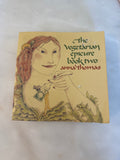 The Vegetarian Epicure Book Two by Anna Thomas
